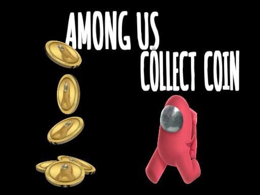 Among Us Collect Coin